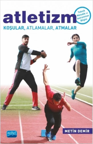Atletizm Koşular, Atlamalar, Atmalar