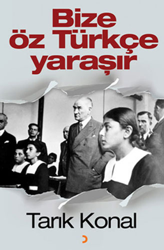 Bize Öz Türkçe Yaraşır 