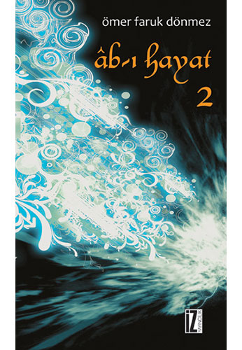 Âb-I Hayat 2 Âb-I Hayat 2