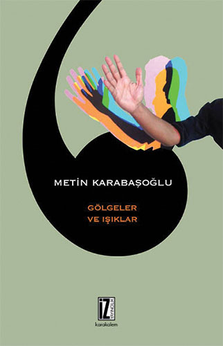 Gölgeler Ve Işıklar Gölgeler Ve Işıklar