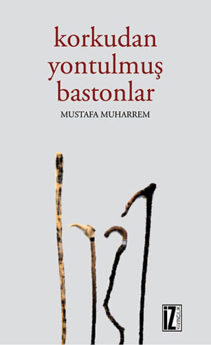 Korkudan Yontulmuş Bastonlar Korkudan Yontulmuş Bastonlar
