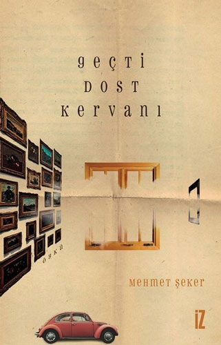 Geçti Dost Kervanı Geçti Dost Kervanı