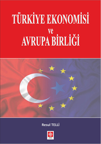 Türkiye Ekonomisi ve Avrupa Birliği