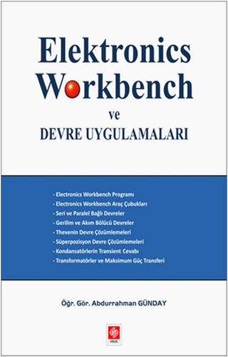 Elektronics Workbench ve Devre Uygulamaları
