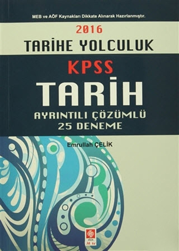 2016 KPSS Tarihe Yolculuk Tarih Ayrıntılı Çözümlü 25 Deneme