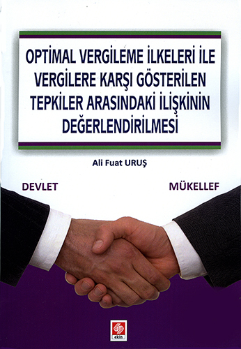 Optimal Vergileme İlkeleri ile Vergilere Karşı Gösterilen Tepkiler Arasındaki ilişkinin Değerlendirilmesi