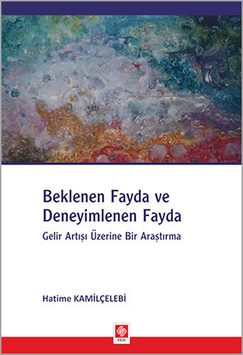 Beklenen Fayda ve Deneyimlenen Fayda