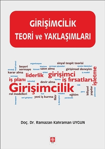 Girişimcilik Teori ve Yaklaşımları