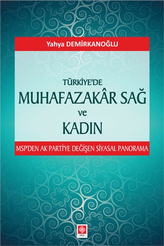 Türkiyede Muhafazakar Sağ ve Kadın