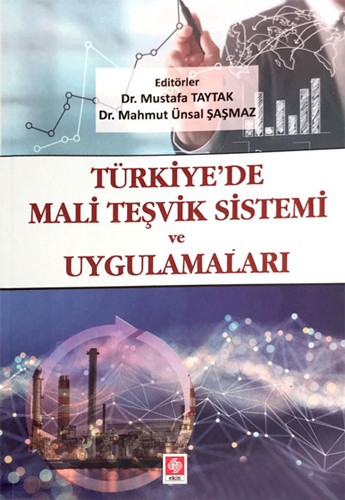 Türkiyede Mali Teşvik Sistemi ve Uygulamaları