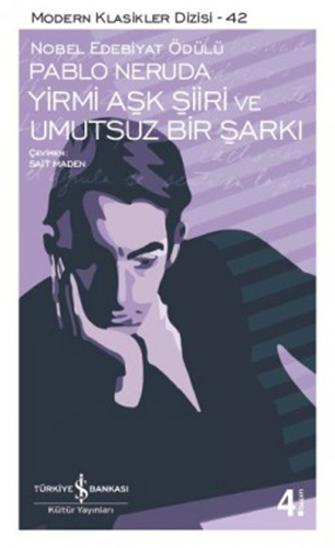 Yirmi Aşk Şiiri Ve Umutsuz Bir Şarkı Yirmi Aşk Şiiri Ve Umutsuz Bir Şarkı