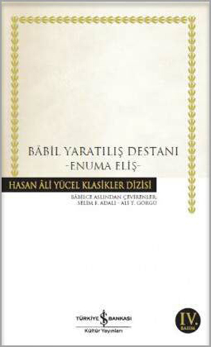 Bâbil Yaratılış Destanı Bâbil Yaratılış Destanı