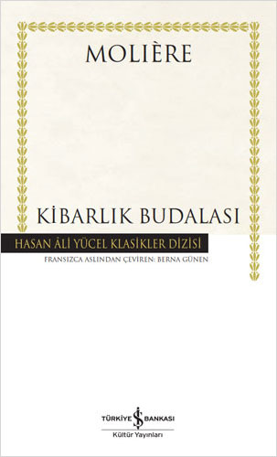 Kibarlık Budalası (Ciltli) Kibarlık Budalası (Ciltli)