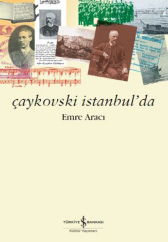 Çaykovski İstanbul'Da Çaykovski İstanbul'Da