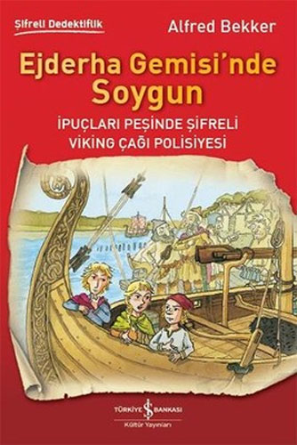 Şifreli Dedektiflik - Ejderha Gemisi’nde Soygun