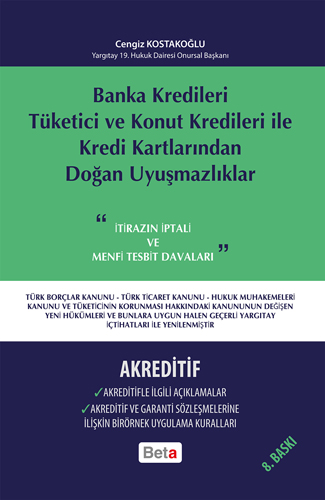 Banka Kredileri Tüketici ve Konut Kredileri ile Kredi Kartlarından Doğan Uyuşmazlıklar