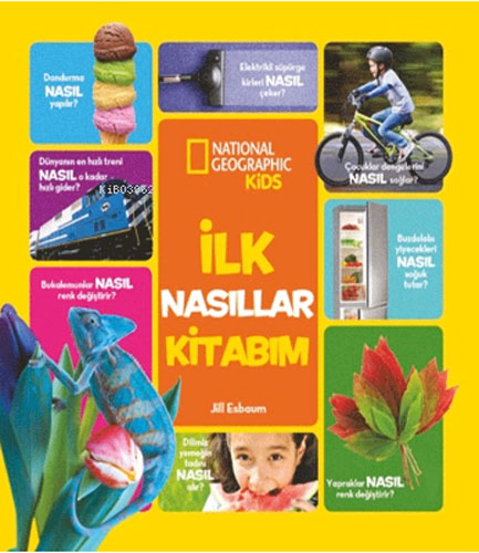  National Geographic Kids - İlk Nasıllar Kitabım