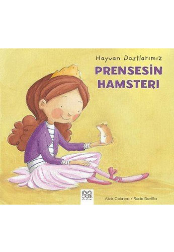 Hayvan Dostlarımız - Prensesin Hamsterı