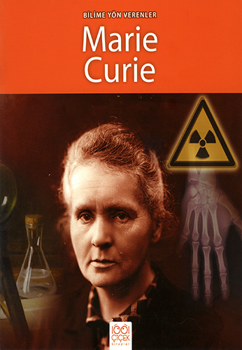 Bilime Yön Verenler - Marie Curie