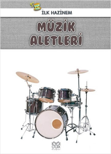 Müzik Aletleri - İlk Hazinem