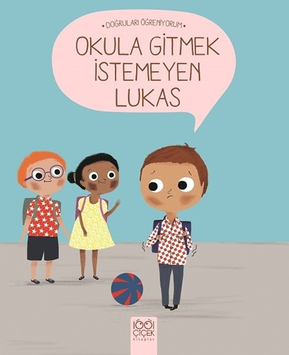 Okula Gitmek İstemeyen Lukas