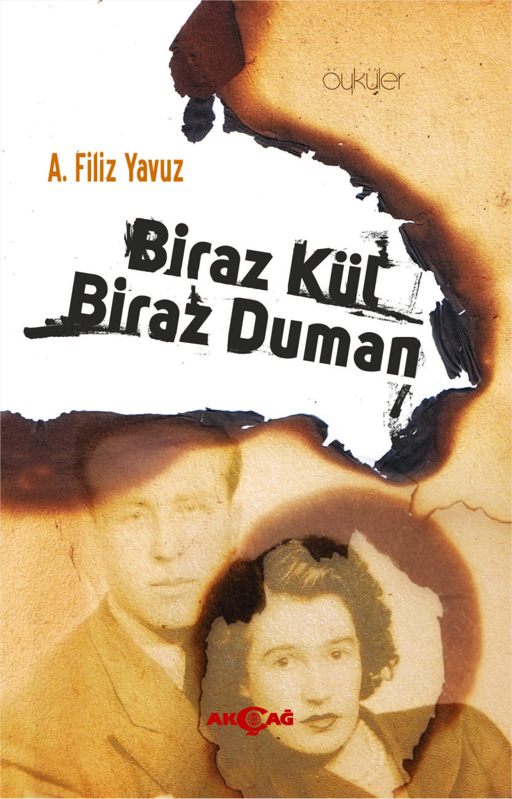 Biraz Kül Biraz Duman