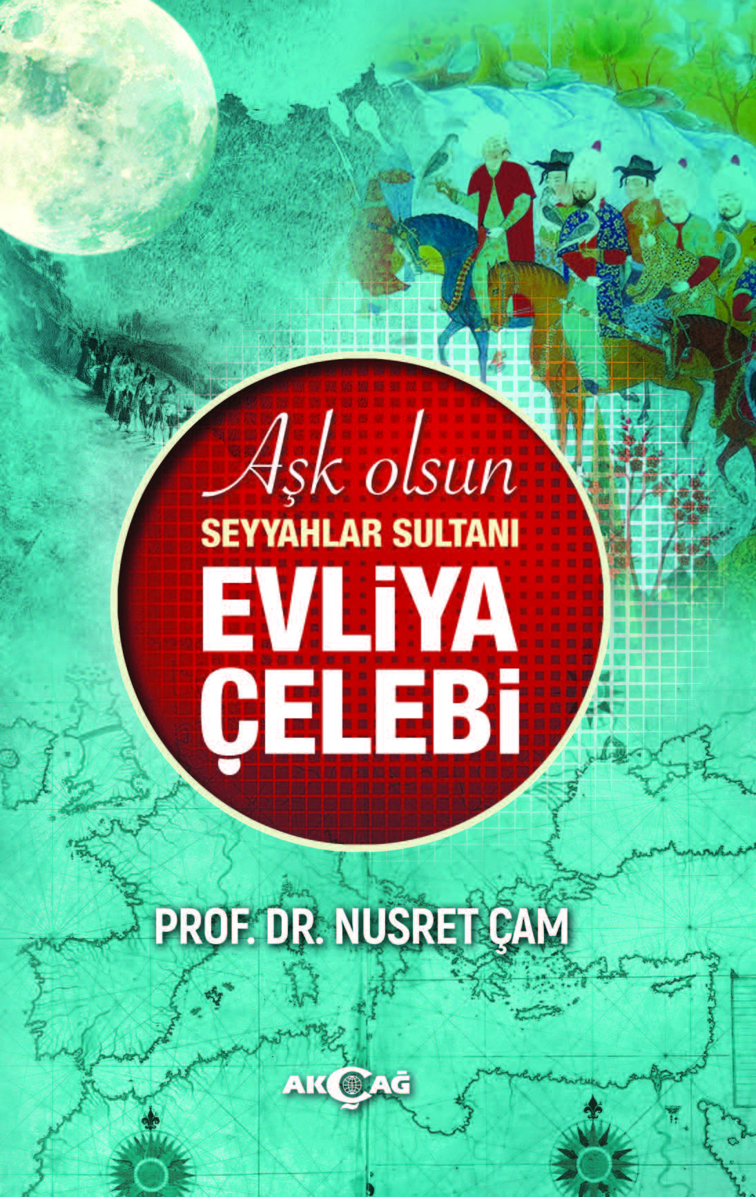 Aşk Olsun Seyyahlar Sultanı Evliya Çelebi