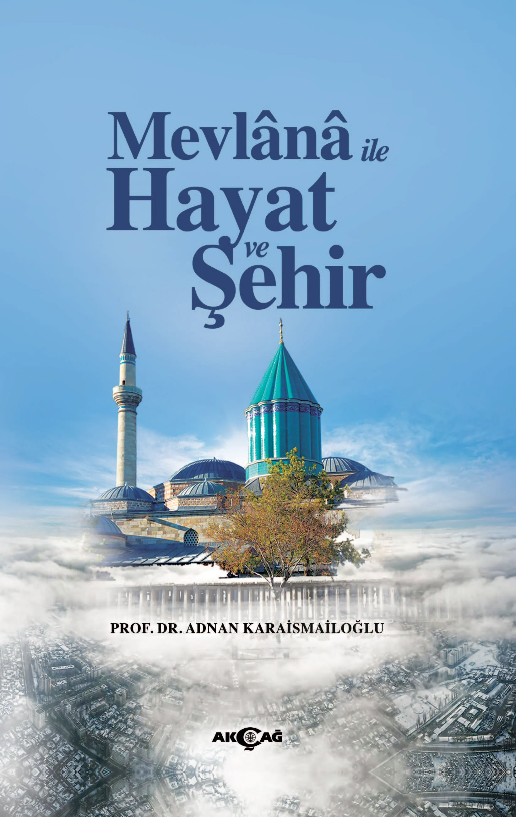 Mevlana İle Hayat ve Şehir 