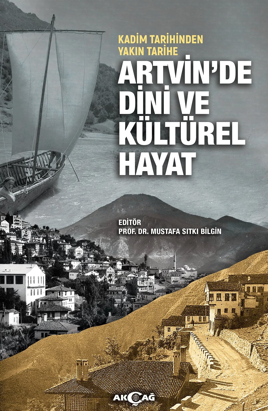 Kadim Tarihinden Yakın Tarihe Artvin'de Dini ve Kültürel Hayat