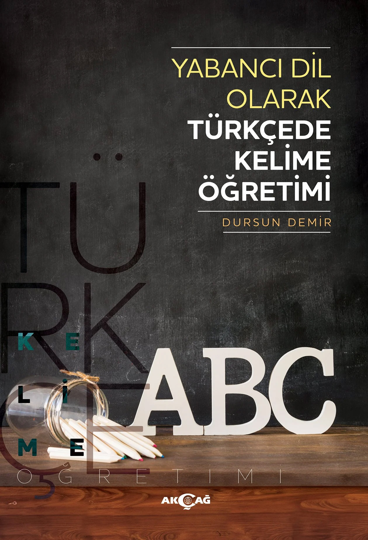 Yabancı Dil Olarak Türkçede Kelime Öğretimi 