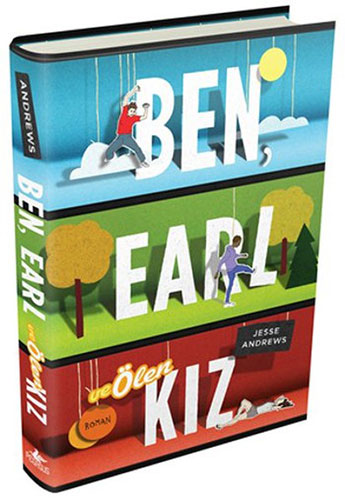 Ben, Earl Ve Ölen Kız (Ciltli) Ben, Earl Ve Ölen Kız (Ciltli)