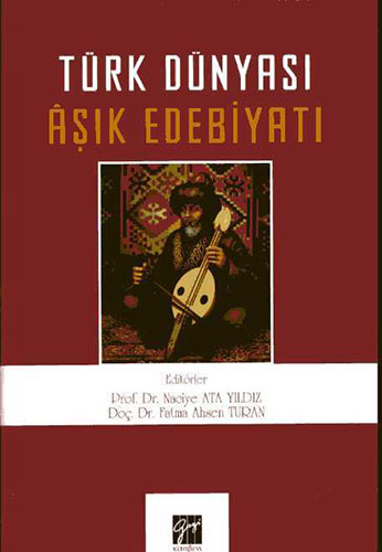 Türk Dünyası Âşık Edebiyatı Türk Dünyası Âşık Edebiyatı