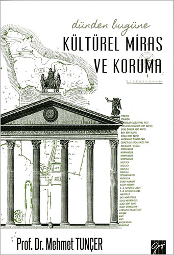 Dünden Bugüne Kültürel Miras ve Koruma (Ciltli)