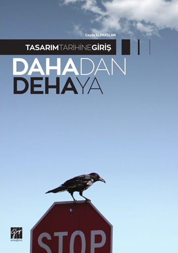 Tasarım Tarihine Giriş Dahada Dehaya