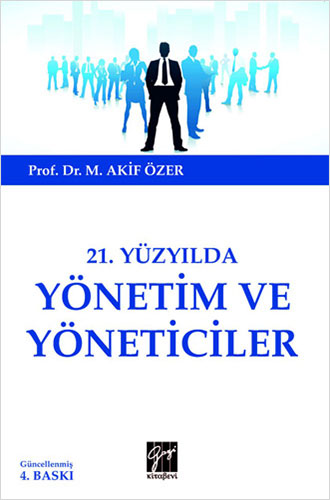 21. Yüzyılda Yönetim ve Yöneticiler