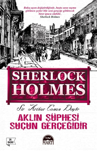 Aklın Şüphesi Suçun Gerçeğidir - Sherlock Holmes Aklın Şüphesi Suçun Gerçeğidir - Sherlock Holmes