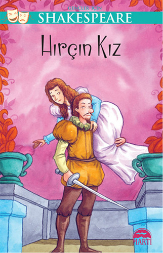 Gençler İçin Shakespeare - Hırçın Kız Gençler İçin Shakespeare - Hırçın Kız
