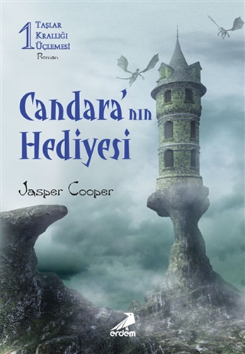 Taşlar Krallığı Üçlemesi 1 – Candara’Nın Hediyesi Taşlar Krallığı Üçlemesi 1 – Candara’Nın Hediyesi