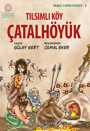 Tılsımlı Köy Çatalhöyük