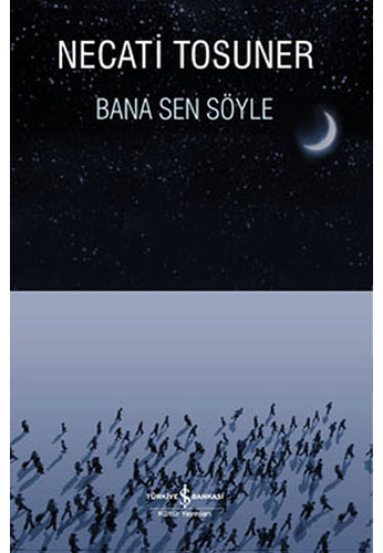 Bana Sen Söyle