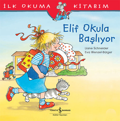 İlk Okuma Kitabım - Elif Okula Başlıyor