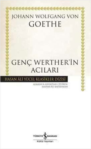 Genç Werther’İn Acıları (Ciltli) Genç Werther’İn Acıları (Ciltli)
