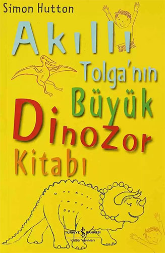 Akıllı Tolganın Büyük Dinozor Kitabı Akıllı Tolganın Büyük Dinozor Kitabı