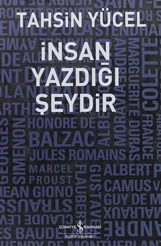 İnsan Yazdığı Şeydir İnsan Yazdığı Şeydir