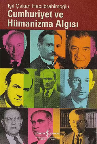 Cumhuriyet ve Hümanizma Algısı
