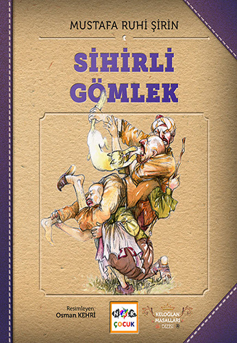 Sihirli Gömlek (Ciltli) Sihirli Gömlek (Ciltli)