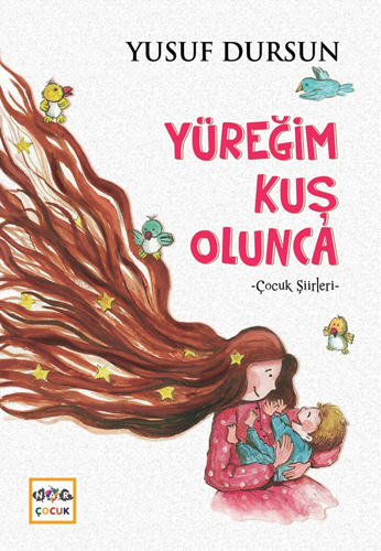 Yüreğim Kuş Olunca Yüreğim Kuş Olunca