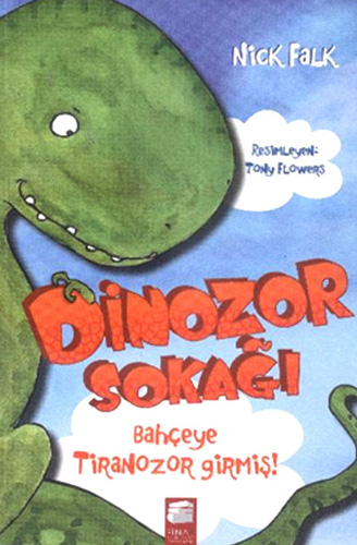 Dinozor Sokağı - Bahçeye Tiranozor Girmiş!