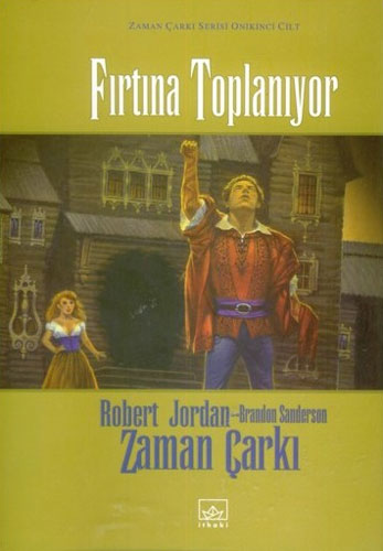 Zaman Çarkı 12. Cilt - Fırtına Toplanıyor (Ciltli) Zaman Çarkı 12. Cilt - Fırtına Toplanıyor (Ciltli)