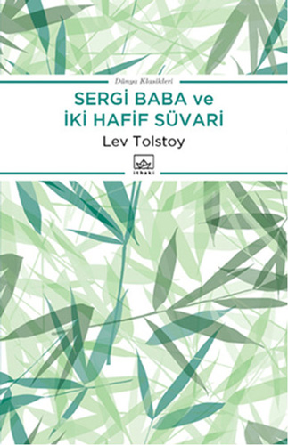 Sergi Baba Ve İki Hafif Süvari Sergi Baba Ve İki Hafif Süvari